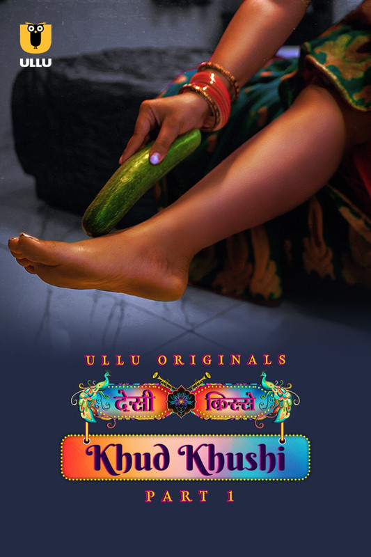 Khud Khushi (2023) Ullu S01 Part 1 